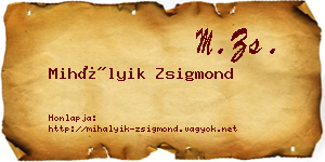 Mihályik Zsigmond névjegykártya